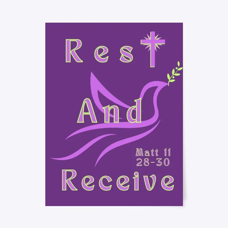 Rest and Receive